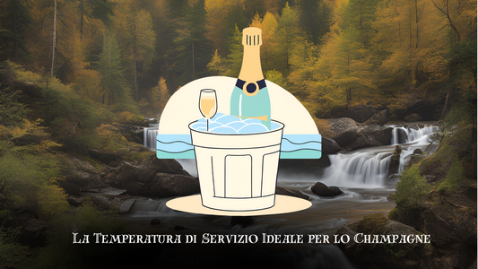 La Temperatura di Servizio Ideale per lo Champagne